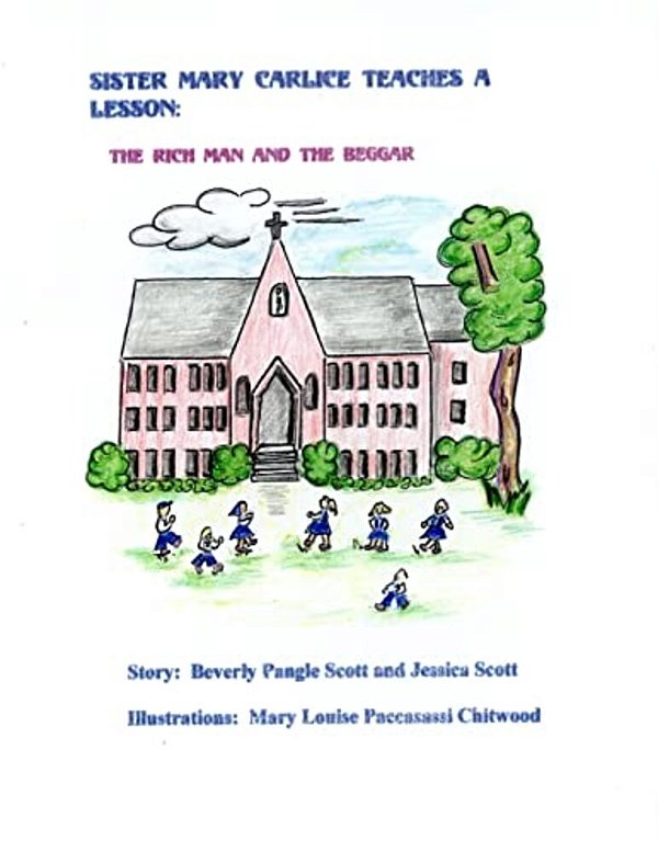 Sister Mary Carlice Teaches A Lesson: The Rich Man And The Beggar-..