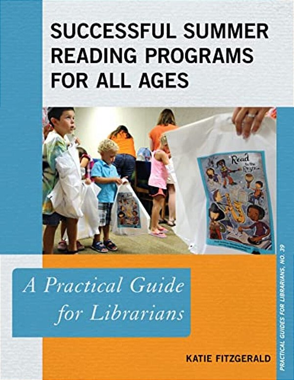 Successful Summer Reading Programs For All Ages: A Practical Guide For Librarians-..