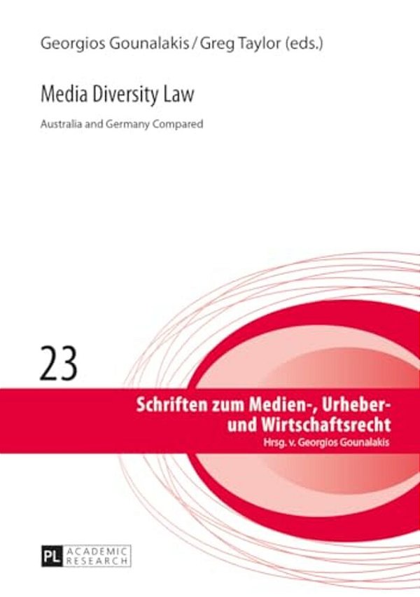 Media Diversity Law: Australia And Germany Compared-..