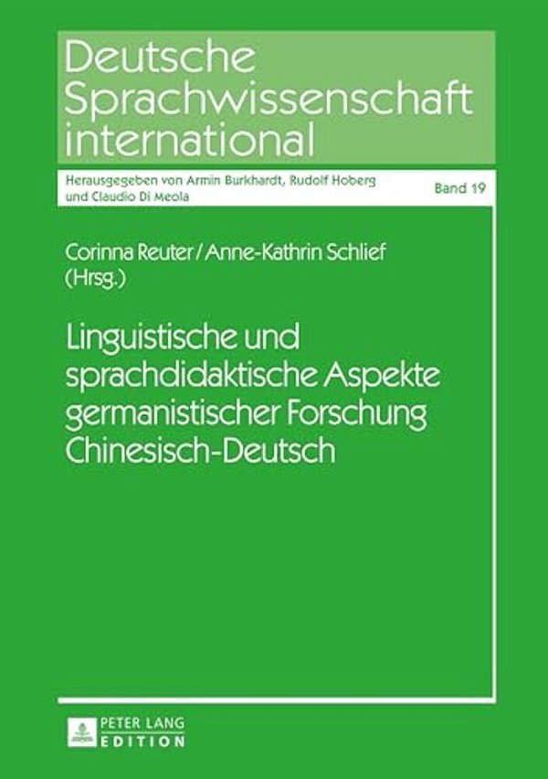 Linguistische Und Sprachdidaktische Aspekte Germanistischer Forschung Chinesisch-Deutsch-..