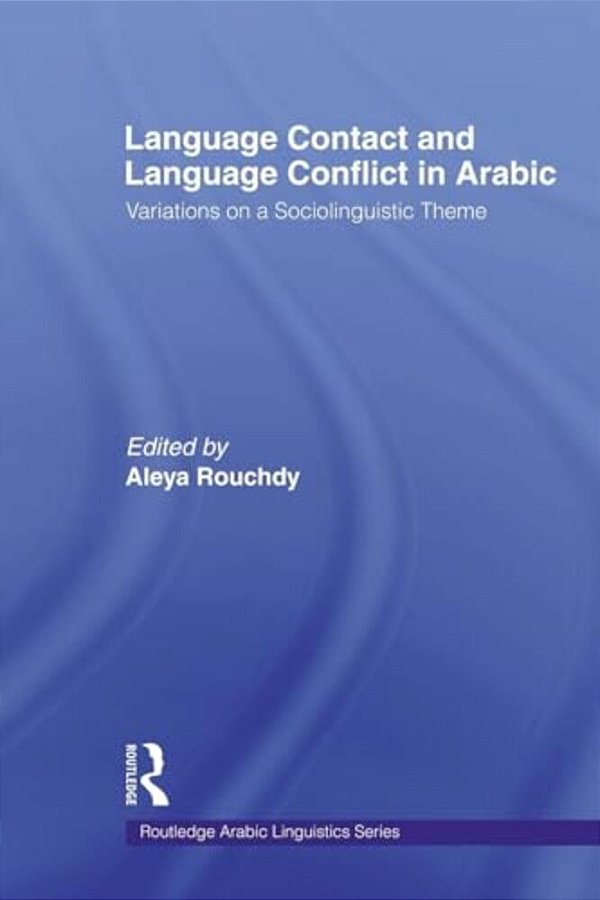 Language Contact And Language Conflict In Arabic-..