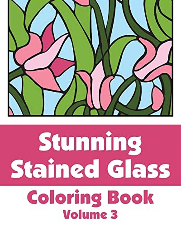 Stunning Stained Glass Coloring Book (Volume 3)-..