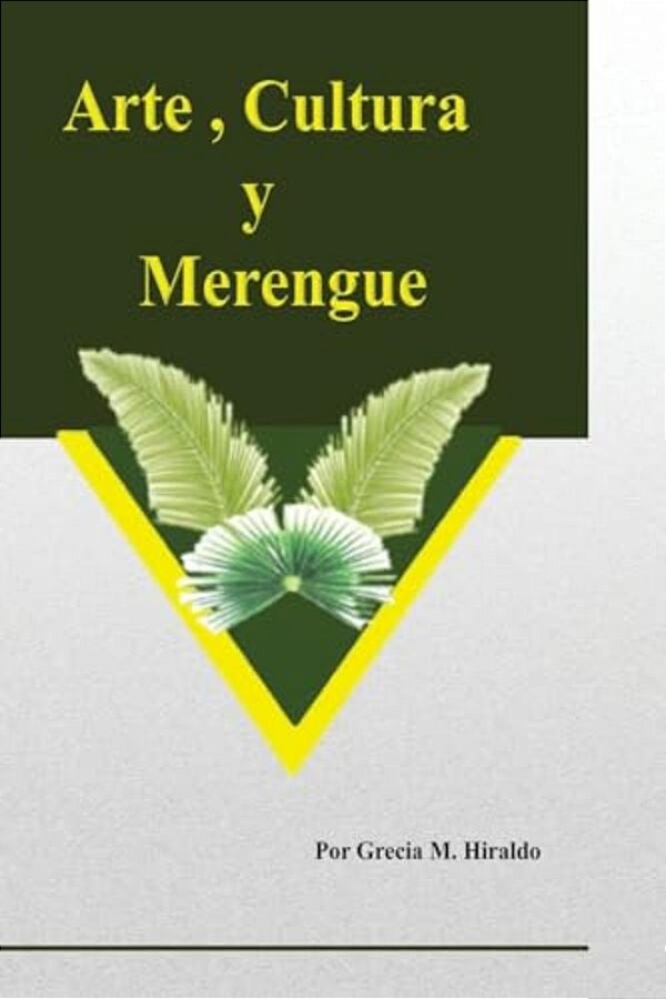 Arte, Cultura Y Merengue-..