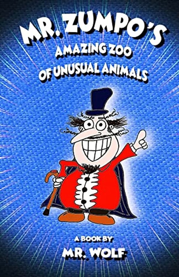Mr. Zumpo's Amazing Zoo Of Unusual Animals-..