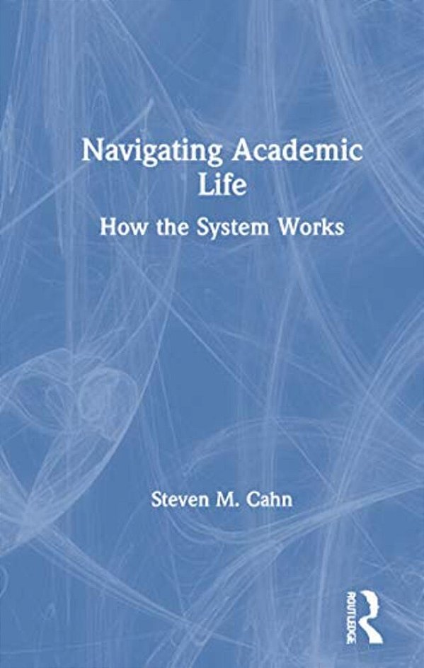 Navigating Academic Life: How The System Works-..