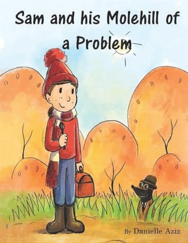Sam And His Molehill Of A Problem-..