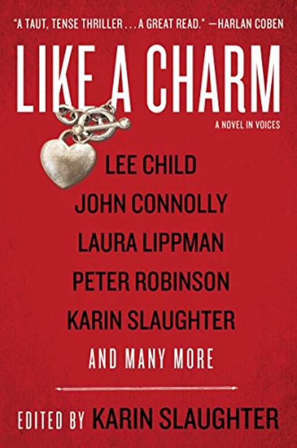 Like A Charm: A Novel In Voices-..