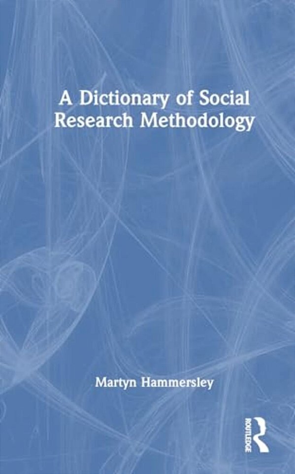 A Dictionary Of Social Research Methodology-..