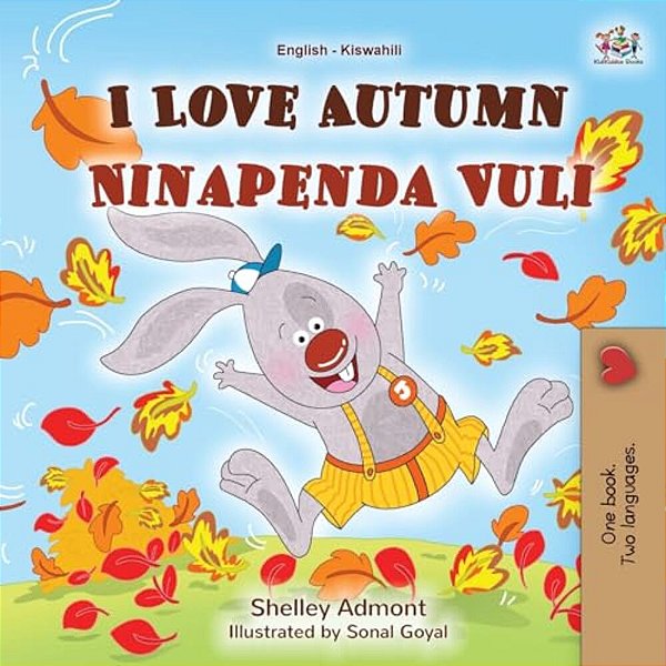 I Love Autumn (English Swahili Bilingual Children's Book)-..