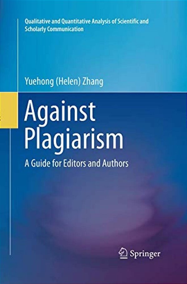 Against Plagiarism: A Guide For Editors And Authors-..