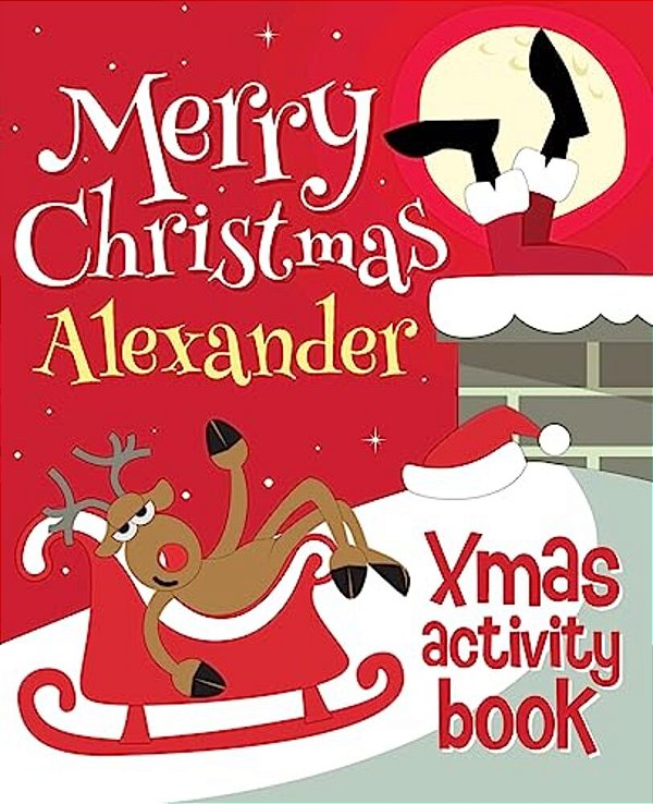 Merry Christmas Alexander - Xmas Activity Book: (Personalized Children's Activity Book)-..