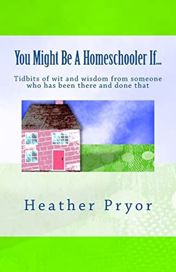 You Might Be A Homeschooler If... -..