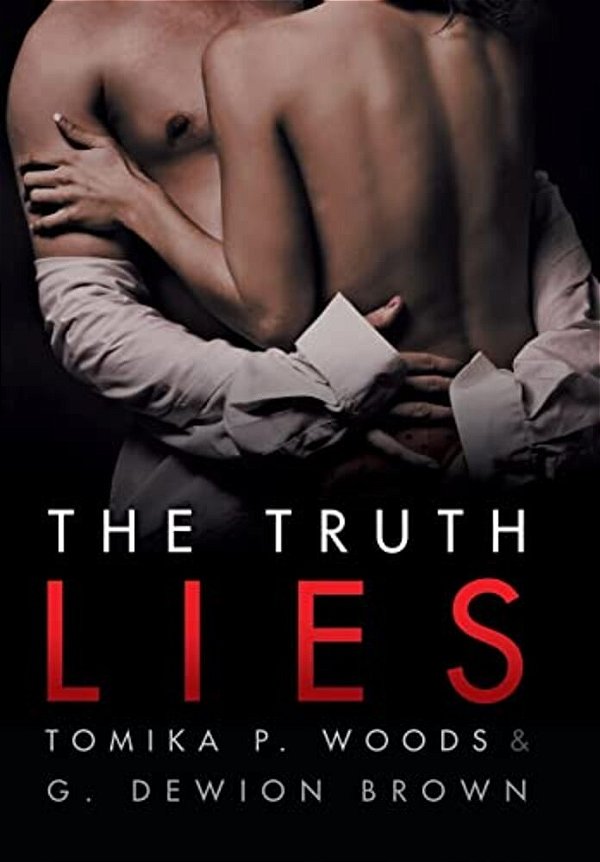 The Truth Lies-..