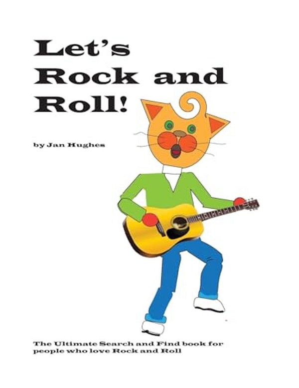 Let's Rock And Roll: The Ultimate Search And Find Book For People Who Love Rock And Roll-..