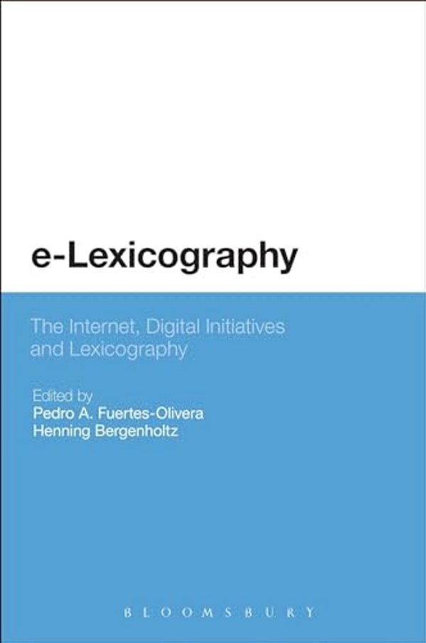 E-Lexicography: The Internet, Digital Initiatives And Lexicography-..