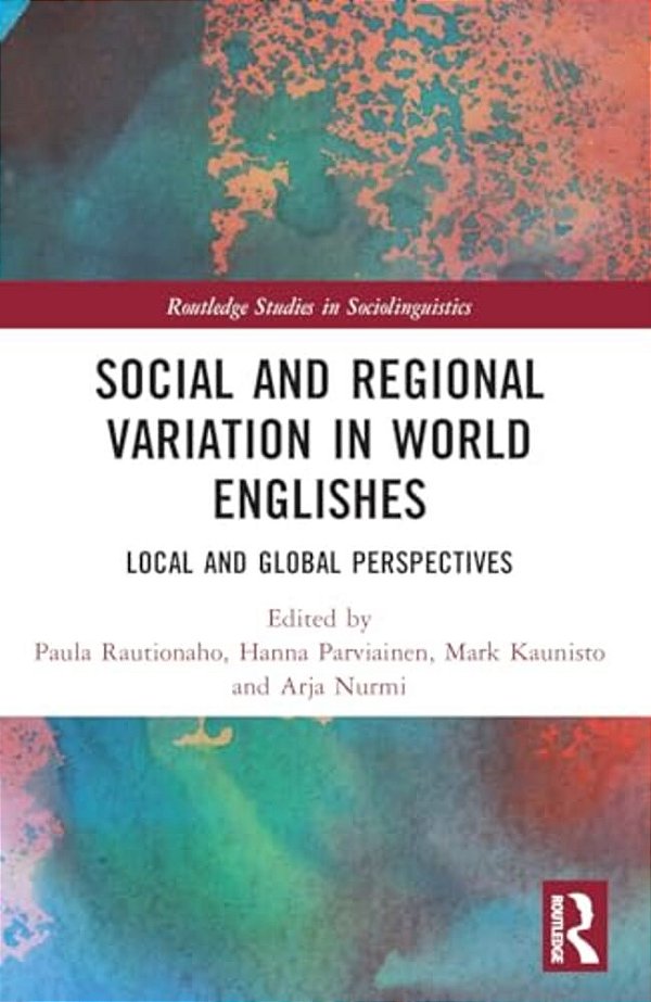 Social And Regional Variation In World Englishes: Local And Global Perspectives-..