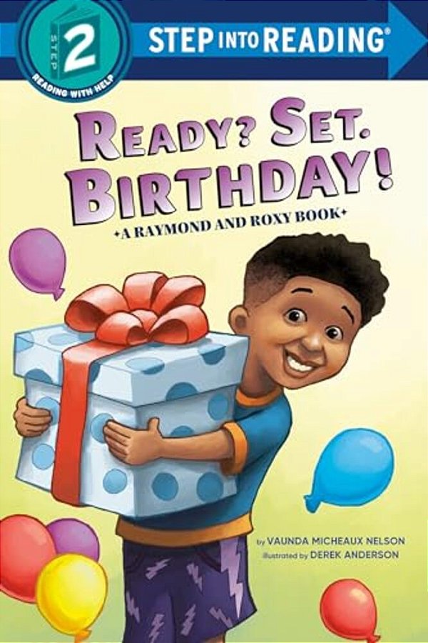 Ready? Set. Birthday! (Raymond And Roxy)-..