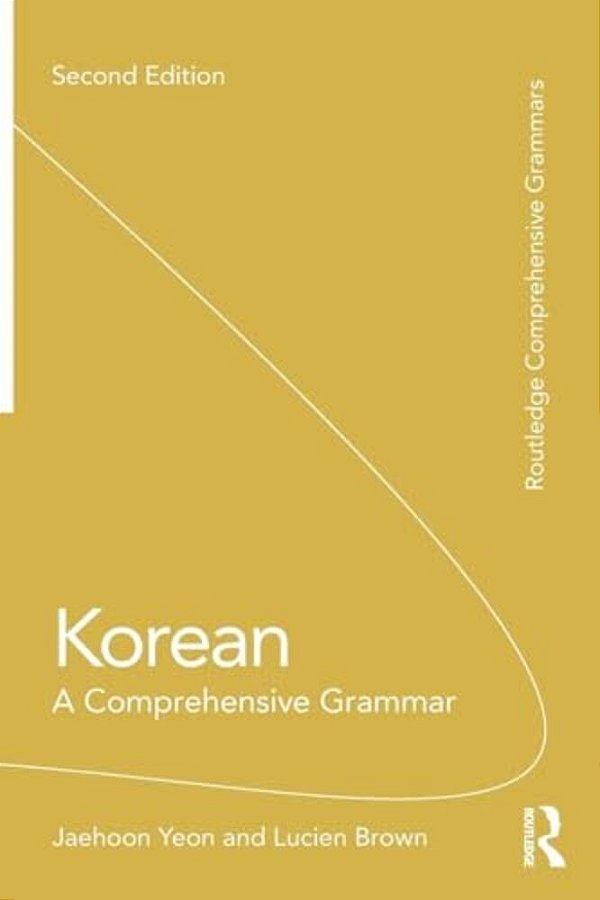 Korean: A Comprehensive Grammar-..