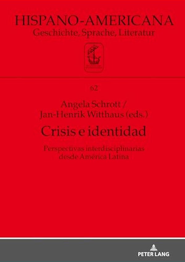 Crisis E Identidad. Perspectivas Interdisciplinarias Desde América Latina-..