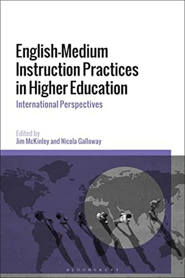 English-Medium Instruction Practices In Higher Education: International Perspectives-..