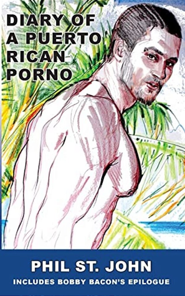 Diary Of A Puerto Rican Porno-..