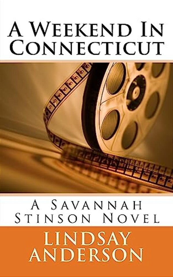 A Weekend In Connecticut: A Savannah Stinson Novel-..