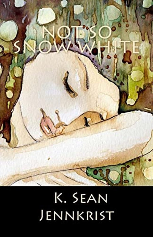 Not So Snow White-..