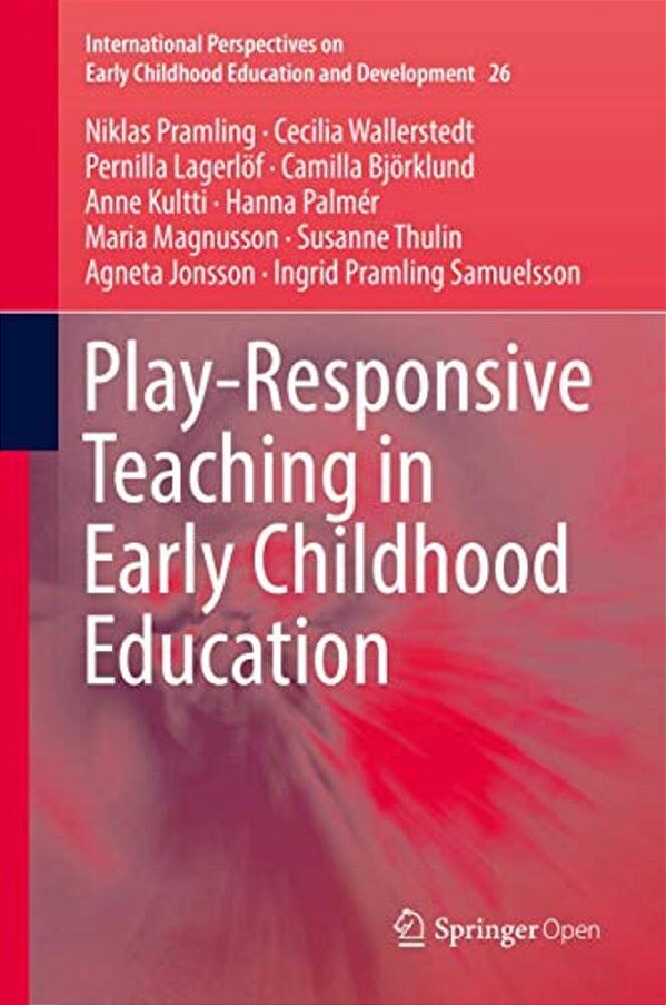 Play-Responsive Teaching In Early Childhood Education-..