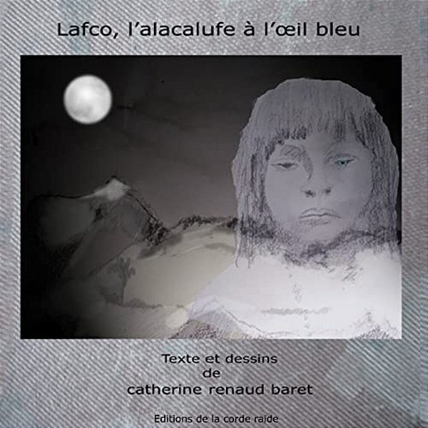 Lafco, L'Alacalufe A L'Oeil Bleu-..