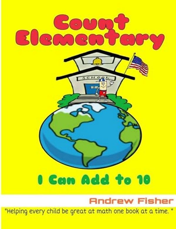 Count Elementary "I Can Add To 10"-..