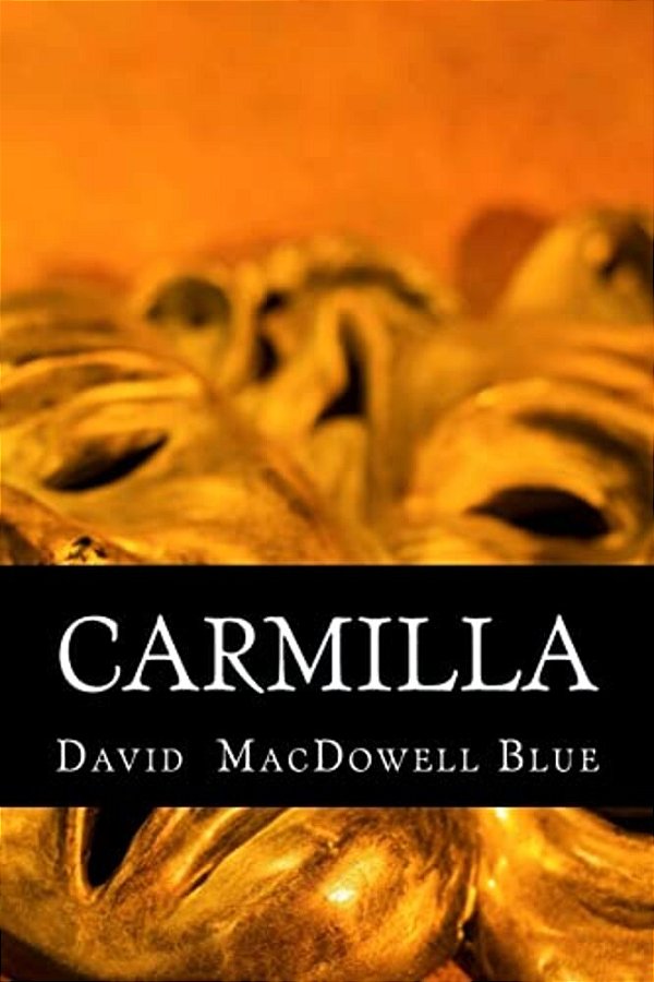 Carmilla: A Play In One Act-..