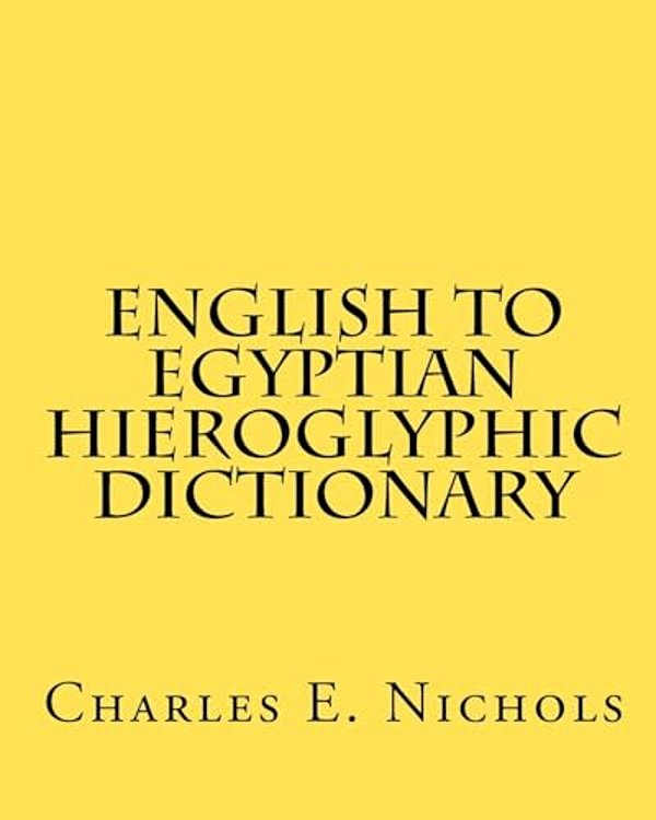 English To Egyptian Hieroglyphic Dictionary-..