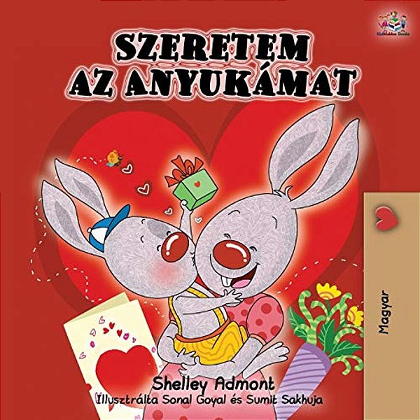 I Love My Mom - Hungarian Edition-..