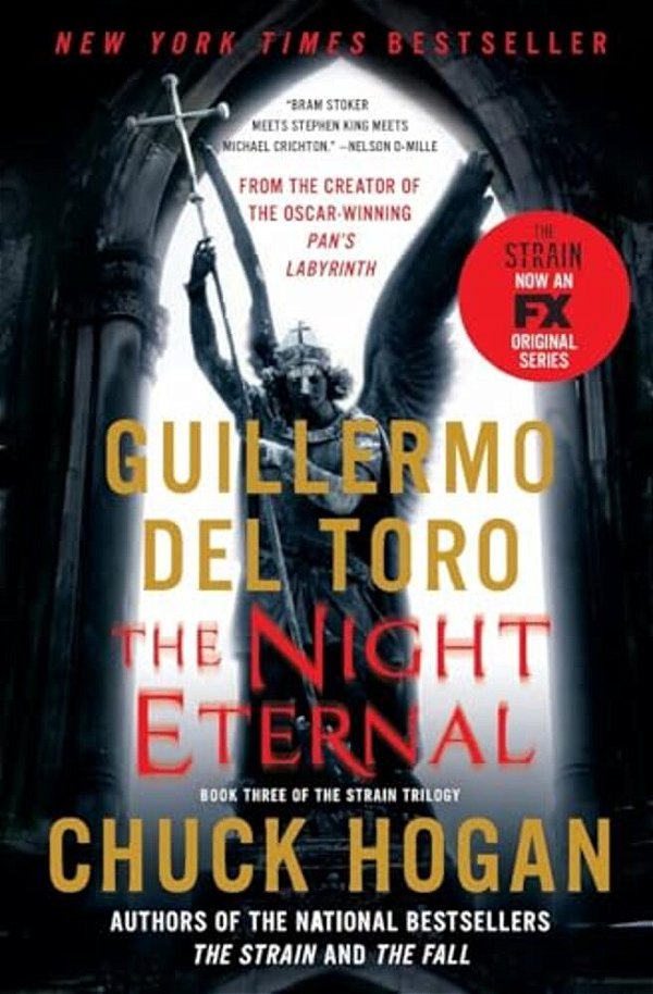 The Night Eternal: Book Three Of The Strain Trilogy-..