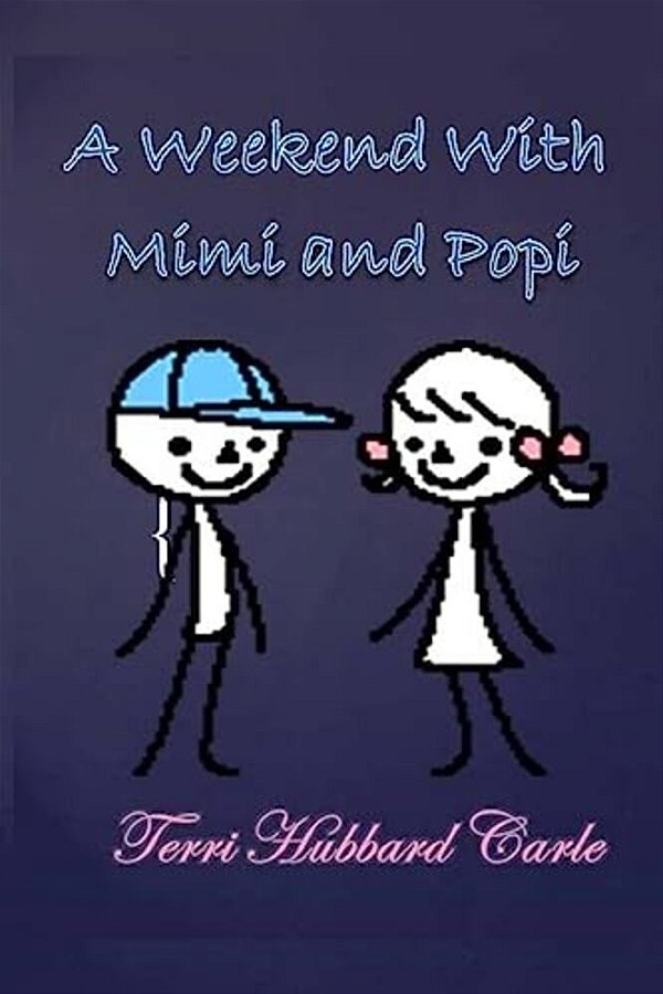 A Weekend At Mimi And Popi's-..