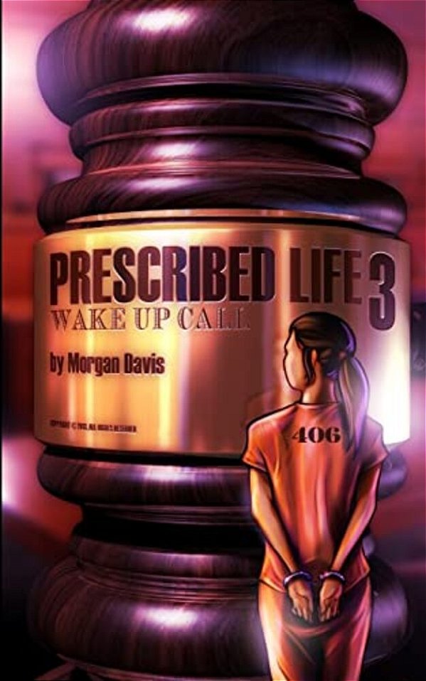 Prescribed Life 3: Wake-Up Call-..