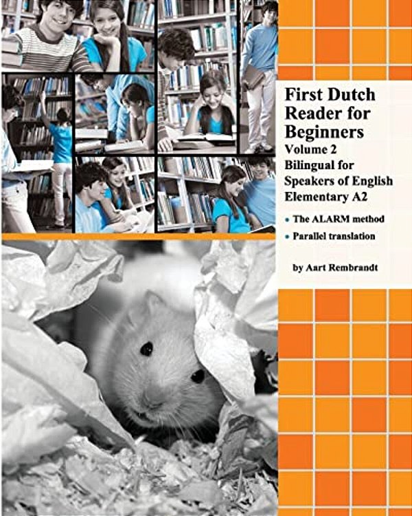 First Dutch Reader For Beginners Volume 2: Bilingual For Speakers Of English Elementary A2-..
