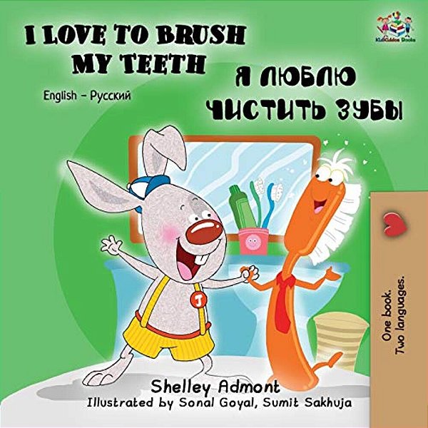 I Love To Brush My Teeth (English Russian Bilingual Book)-..