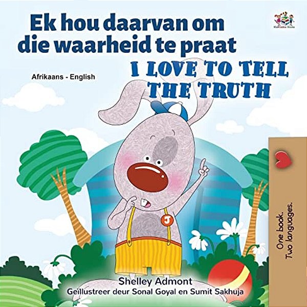 I Love To Tell The Truth (Afrikaans English Bilingual Book For Kids)-..