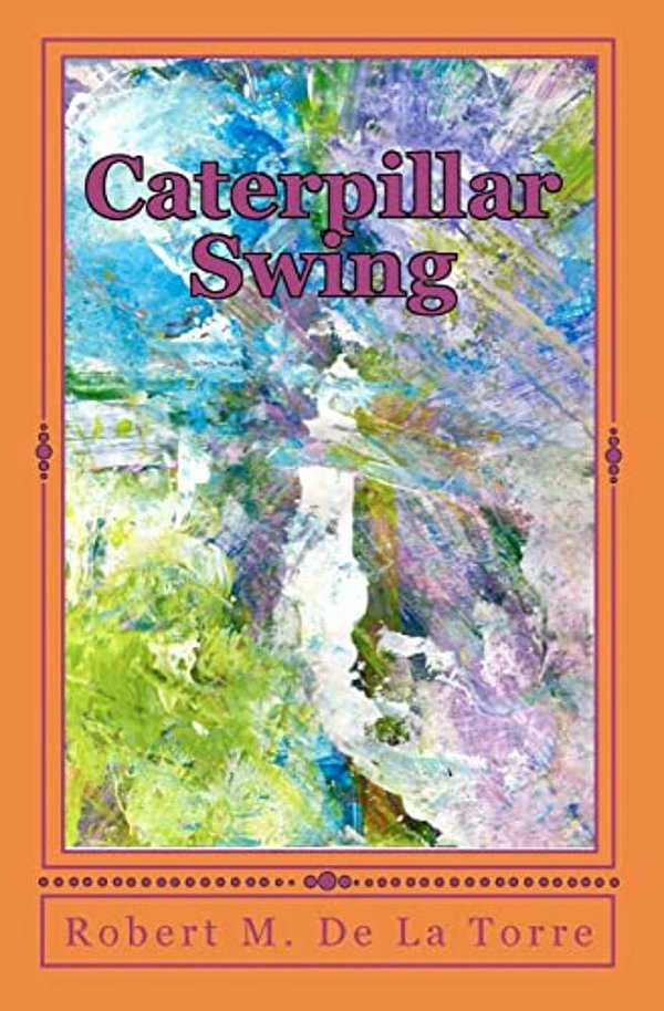 Caterpillar Swing: A Story Of Two Friends-..