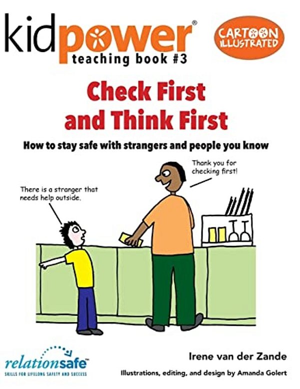 Check First & Think First: How To Stay Safe With Strangers And People You Know-..