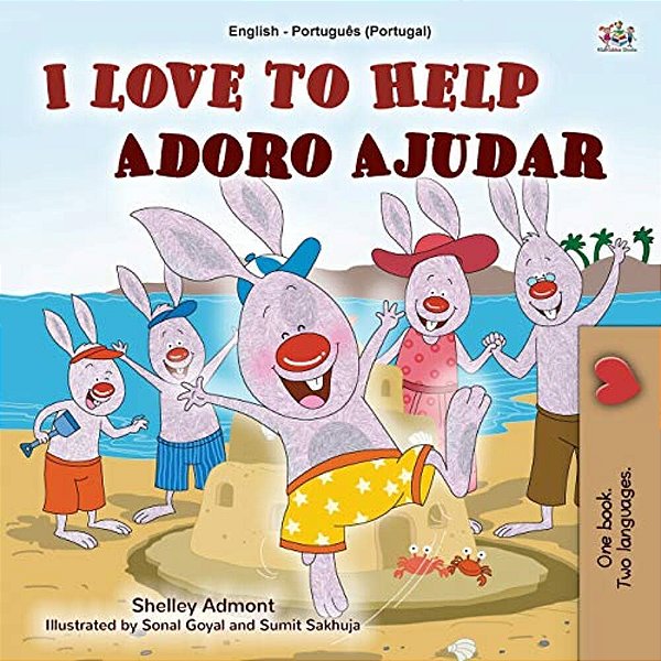 I Love To Help (English Portuguese Bilingual Book For Kids - Portugal): Portuguese European-..