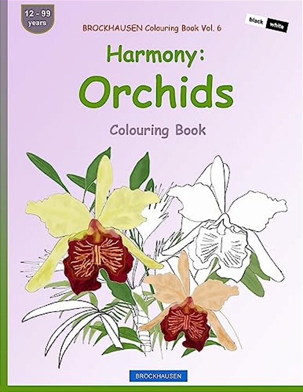 Brockhausen Colouring Book Vol. 6 - Harmony: Orchids: Colouring Book-..