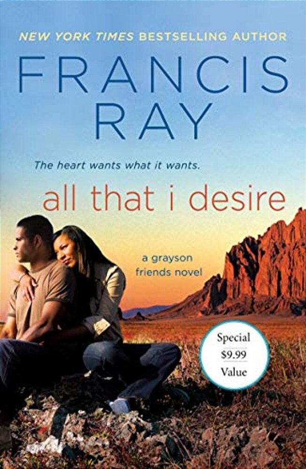 All That I Desire: A Grayson Friends Novel-..