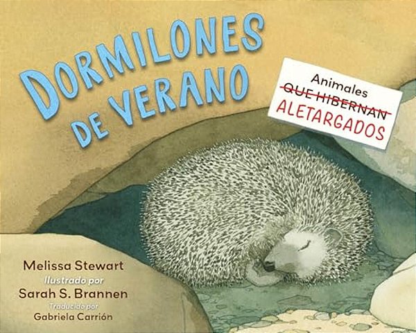 Dormilones De Verano (Spanish Edition): Animales Aletargados-..
