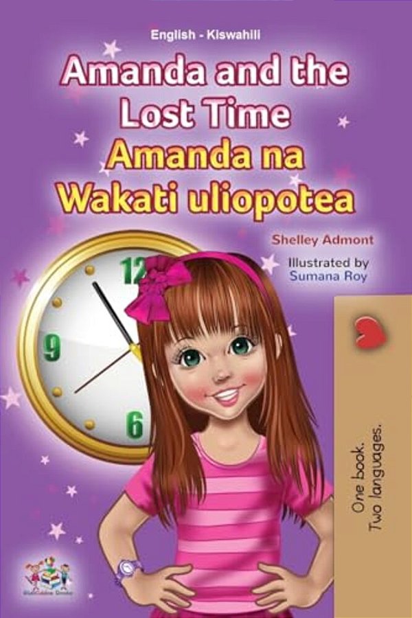 Amanda And The Lost Time (English Swahili Bilingual Book For Children)-..