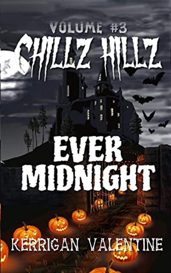 Chillz Hillz #3: Ever Midnight-..