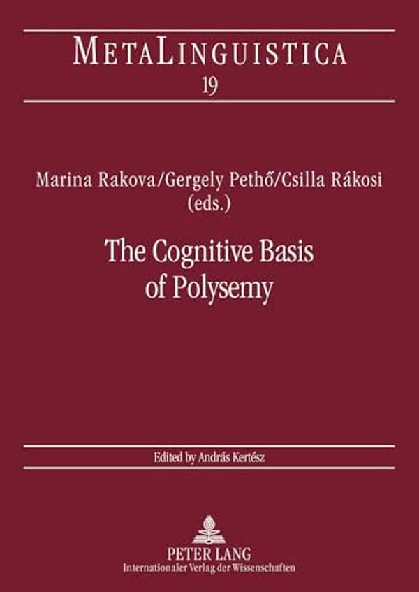 The Cognitive Basis Of Polysemy: New Sources Of Evidence For Theories Of Word Meaning-..