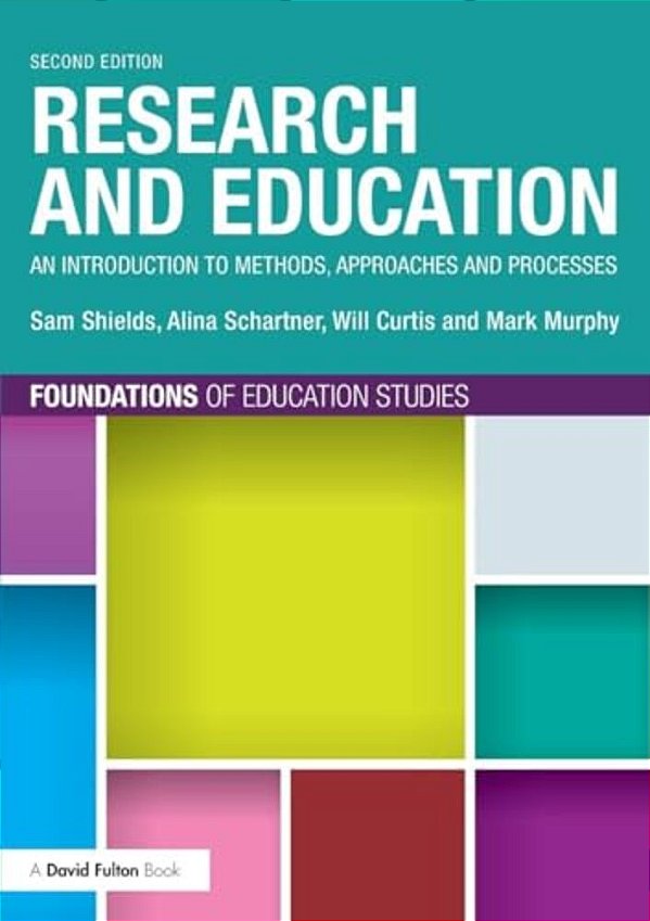 Research And Education: An Introduction To Methods, Approaches And Processes-..