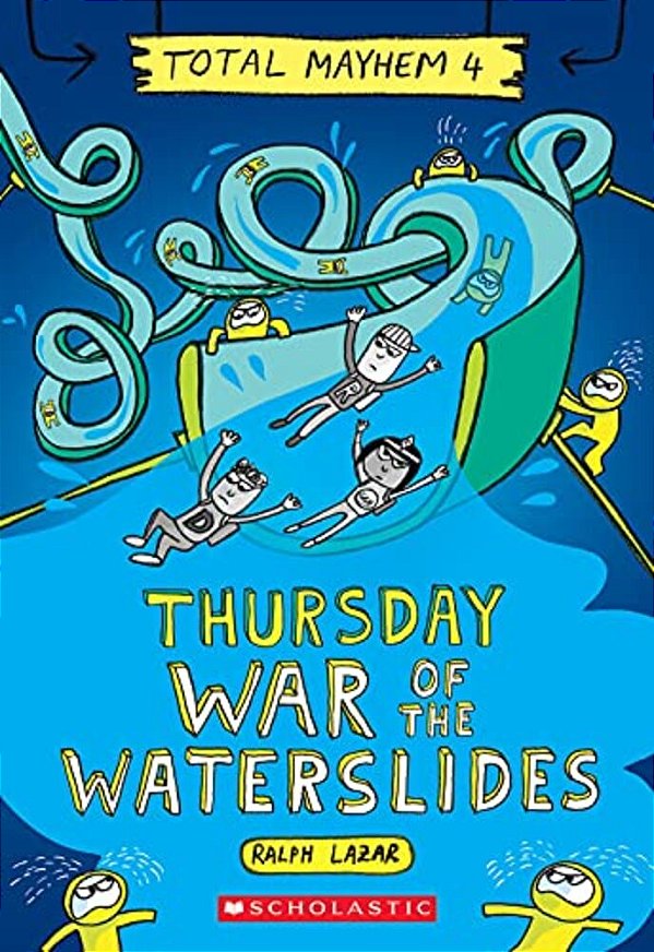Thursday - War Of The Waterslides (Total Mayhem #4)-..